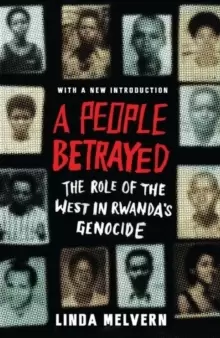 Image of A People Betrayed : The Role of the West in Rwanda's Genocide