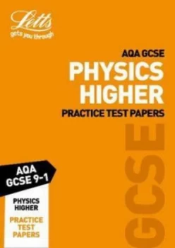 Image of Letts Aqa Gcse Physics. Higher Practice Test Papers by Letts Gcse Book