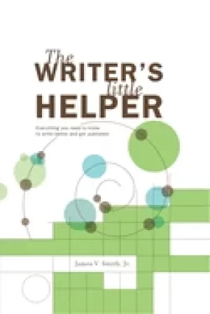 Image of writers little helper everything you need to know to write better and get p