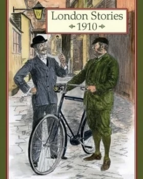 Image of London Stories 1910 by John Olondon Hardback