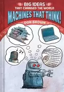 Image of machines that think big ideas that changed the world 2