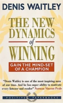 Image of The New Dynamics of Winning by Denis Waitley Book