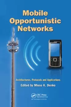 Image of Mobile Opportunistic NetworksArchitectures Protocols and Applications