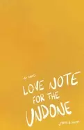 Image of love note for the undone