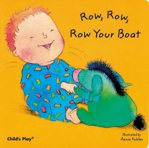 Image of Row Row Row Your Boat by Annie Kubler Book