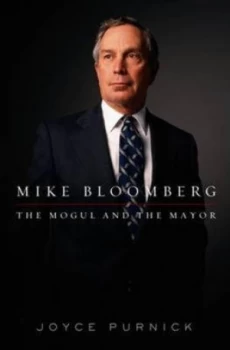 Image of Mike Bloomberg by Joyce Purnick Hardback