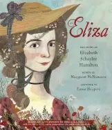 Image of eliza the story of elizabeth schuyler hamilton with an afterword by phillip