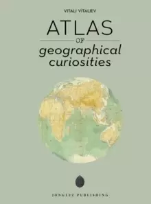Image of Atlas of Geographical Curiosities