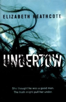 Image of Undertow by Elizabeth Heathcote Hardback