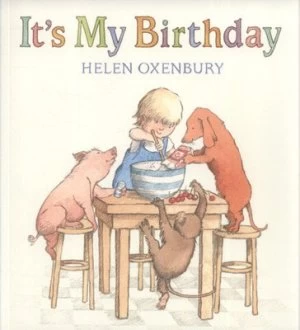 Image of Its My Birthday by Helen Oxenbury Paperback