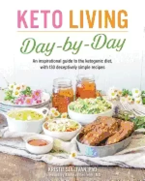 Image of keto living day by day an inspirational guide to the ketogenic diet with 13