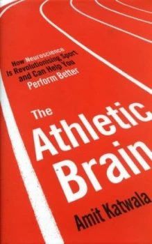 Image of The Athletic Brain by Amit Katwala Hardback