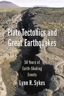 Image of Plate Tectonics and Great Earthquakes : 50 Years of Earth-Shaking Events