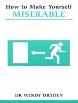Image of How to Make Yourself Miserable by Windy Dryden Paperback