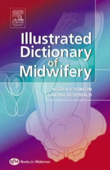 Image of Illustrated Dictionary of Midwifery by Nicola Winson Paperback