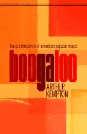 Image of boogaloo the quintessence of american popular music