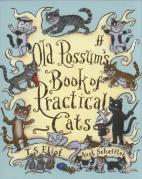 Image of Old Possums Book of Practical Cats by T.S. Eliot Hardback