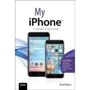 Image of My iPhone : Covers all iPhones running iOS 11