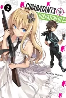 Image of Combatants Will be Dispatched!, Vol. 2 (light novel)