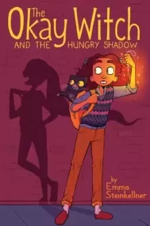 Image of The Okay Witch and the Hungry Shadow
