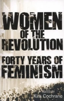 Image of Women of the Revolution by Kira Cochrane Paperback