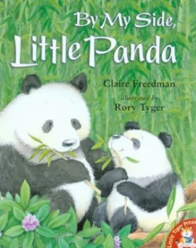 Image of By My Side Little Panda by Claire Freedman and Rory Tyger Book