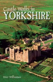 Image of Castle Walks in Yorkshire by Peter R Williamson Book