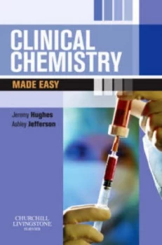 Image of Clinical Chemistry Made Easy by Jeremy Hughes Paperback