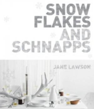 Image of Snowflakes and Schnapps Book