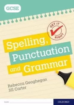 Image of Spelling punctuation and grammar GCSE workbook by Rebecca Geoghegan