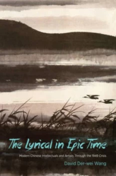 Image of The Lyrical in Epic Time by David Der-Wei Wang Hardback