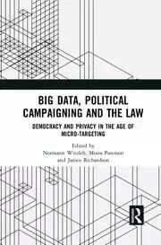Image of Big Data Political Campaigning and the Law Democracy and Privacy in the Age of Micro-Targeting