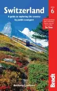 Image of switzerland without a car a guide to exploring the country by public transp
