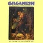 image of Gilgamesh - Another Fine Tune You Got Me Into (Music CD)