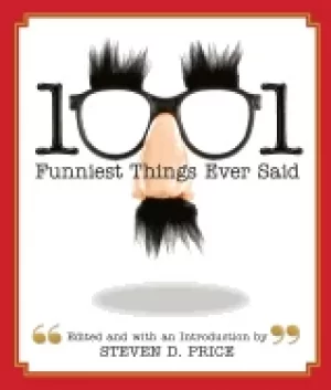Image of 1001 funniest things ever said