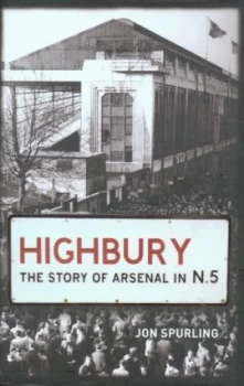 Image of Highbury by Jon Spurling Hardback