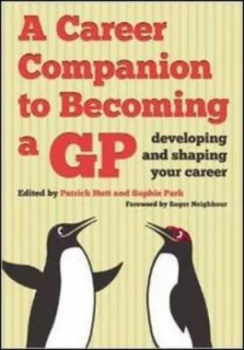 Image of A Career Companion to Becoming a GP by Patrick Hutt