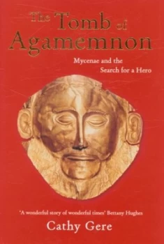 Image of The Tomb of Agamemnon by Cathy Gere Hardback