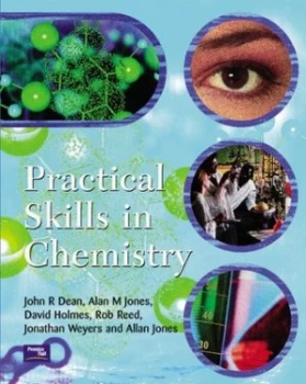 Image of Practical Skills in Chemistry by John Dean Paperback