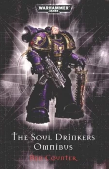 Image of The Soul Drinkers Omnibus by Ben Counter and Ben Counter and Ben Counter and Ben Counter Paperback