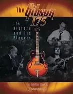 Image of gibson 175 its history and its players
