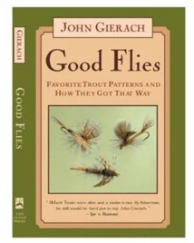 Image of Good Flies by John Gierach and Barry Glickman Book