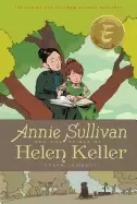 Image of annie sullivan and the trials of helen keller