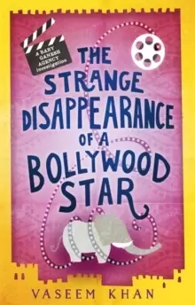Image of The Strange Disappearance of a Bollywood Star : Baby Ganesh Agency Book 3