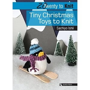 Image of 20 to Knit: Tiny Christmas Toys to Knit Paperback / softback 2018
