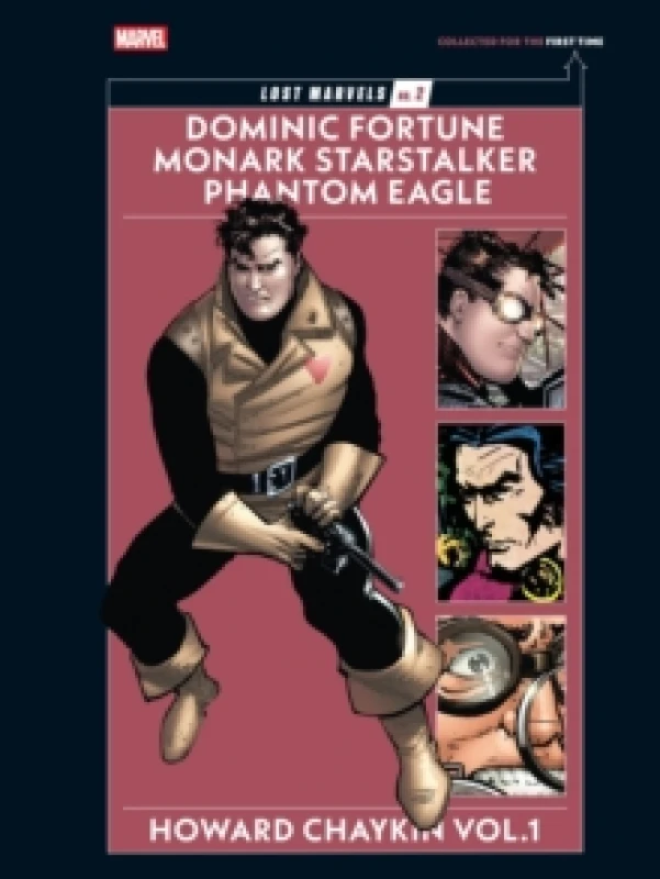Image of Lost Marvels No. 2: Howard Chaykin Vol. 1 : Dominic Fortune, Monark Starstalker, and Phantom Eagle Hardback