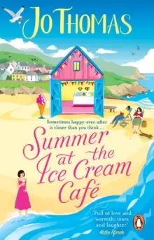 Image of Summer at the Ice Cream Cafe : Brand-new for 2023: A perfect feel-good summer romance from the bestselling author