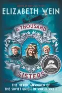 Image of thousand sisters the heroic airwomen of the soviet union in world war ii