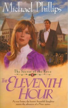 Image of The Eleventh Hour. Secret / Rose 1 by Michael R Phillips Paperback