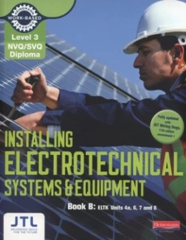 Image of Installing electrotechnical systems & equipment Book B by JTL Training JTL